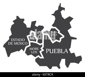 Estado de Mexico - Distrito Federal - Tlaxcala - Puebla - Morelos Map Mexico illustration Stock Vector