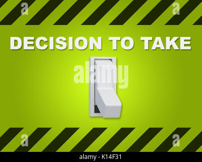 3D illustration of 'DECISION TO TAKE' title above an electric switch on green wall Stock Photo