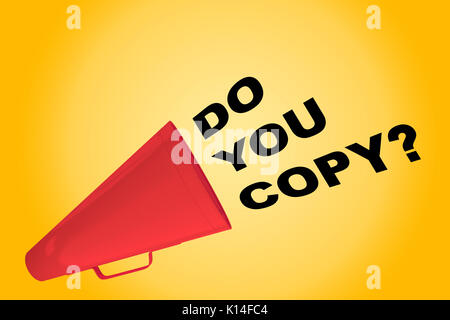 3D illustration of 'DO YOU COPY?' title flowing from a loudspeaker Stock Photo