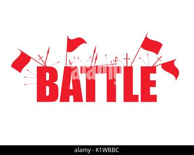 Battle, red flags with text, arrows and swords. Isolated on white background. Vector illustration Stock Vector