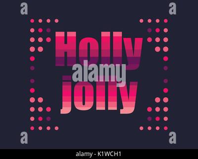 Holly jolly in 80's retro style. Text in the futuristic, neon. Vector illustration. Stock Vector