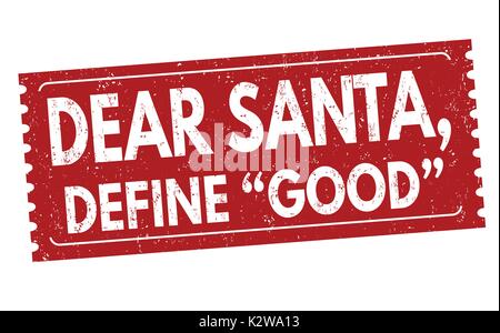Dear santa, define good grunge rubber stamp on white, vector illustration Stock Vector