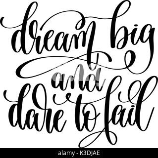 dream big and dare to fail - black and white hand lettering insc Stock Vector