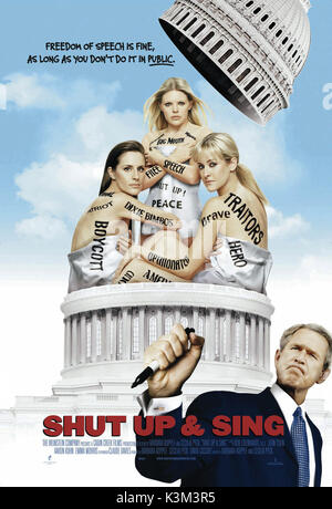 SHUT UP & SING aka DIXIE CHICKS: SHUT UP & SING SHUT UP & SING     Date: 2006 Stock Photo