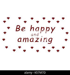 Be happy and loved vector text on patterned background with red heart. Stock Vector