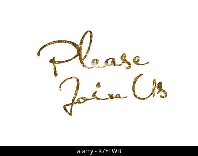 The Golden glitter isolated hand writing word PLEASE JOIN US Stock Vector