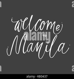 Welcome Manila hand lettering design for posters, t-shirts, cards, invitations, stickers, banners. Vector. Stock Vector