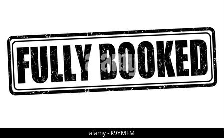 Fully booked grunge rubber stamp on white background, vector illustration Stock Vector