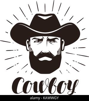 Cowboy logo or label. Portrait of bearded man in hat. Lettering vector illustration Stock Vector