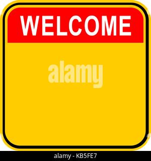 Use it in all your designs. Empty safety sign board with word Welcome. Sticker square-shaped painted in black, yellow, white and red colors. Stock Vector