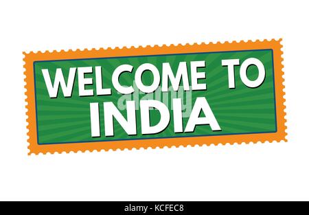 Welcome to India travel sticker or stamp on white background, vector illustration Stock Vector