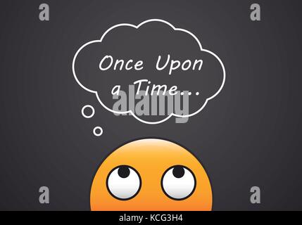 Emoticon with a thinking bubble with the text once upon a Time with a chalkboard background. Vector illustration concept for story telling, fairy tale Stock Vector