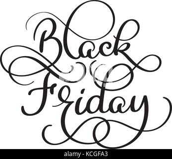 Black Friday calligraphy text on white background. Hand drawn lettering Vector illustration EPS10 Stock Vector