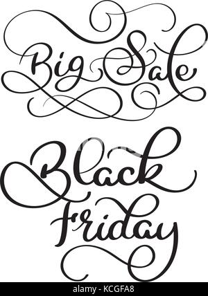 Big Sale and Black Friday calligraphy text on white background. Hand drawn lettering Vector illustration EPS10 Stock Vector