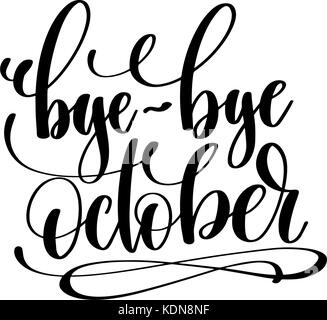 bye-bye october hand lettering inscription positive quote Stock Vector