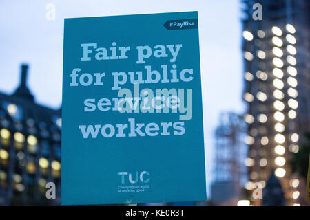London, UK. 17th Oct, 2017. A placard held by trade union members marching to a TUC rally for fair pay for public servants in Parliament Square. Many had previously met their MPs to lobby for the same purpose. Credit: Mark Kerrison/Alamy Live News Stock Photo