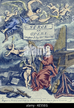 Handel's opera ' Siroes, King of Persia ', Title page from the first edition of the score. George Frideric Handel, German-English composer, 23 February 1685 - 14 April 1759 Stock Photo