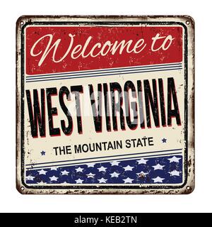 Welcome to West Virginia vintage rusty metal sign on a white background ...