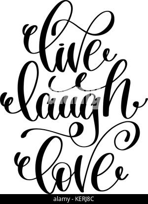 Handwritten LIVE LAUGH LOVE quote as logo. Script Lettering for