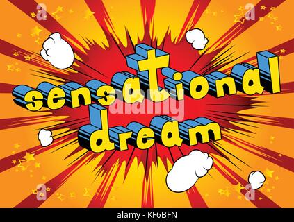 Sensational Dream - Comic book style word on abstract background. Stock Vector