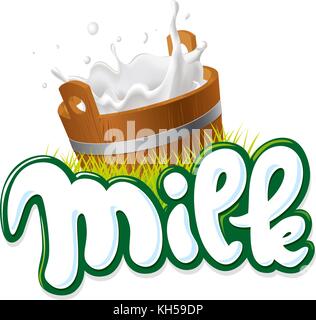 milk logo hand written with Bucket of milk - vector illustration Stock Vector