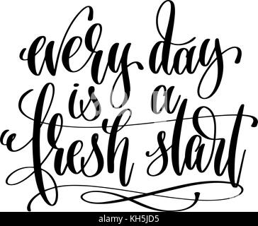 every day is a fresh start handwritten lettering Stock Vector Image ...