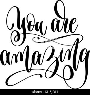 you are amazing hand lettering positive quote Stock Vector