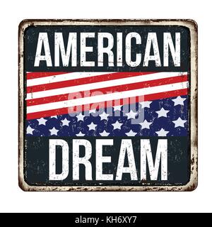 American dream vintage rusty metal sign on a white background, vector illustration Stock Vector