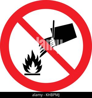 Do not extinguish with water, prohibition sign, vector illustration. Stock Vector