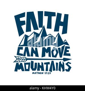 Bible lettering. Christian art. Faith can move mountains. Stock Vector