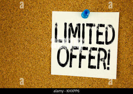 Conceptual hand writing text caption inspiration showing Limited Offer. Business concept for Limited Time Sale written on sticky note, reminder cork b Stock Photo