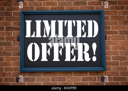 Conceptual hand writing text caption inspiration showing announcement Limited Offer. Business concept for Limited Time Sale written on frame old brick Stock Photo