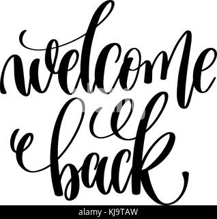 welcome back hand lettering inscription positive quote Stock Vector