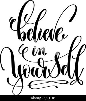 believe in yourself hand lettering inscription positive quote Stock Vector