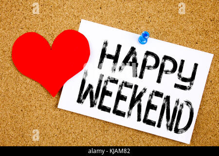 Conceptual hand writing text caption inspiration showing Happy Weekend concept for Holiday Day Off Celebration and Love written on sticky note, remind Stock Photo