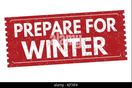 Prepare for winter grunge rubber stamp on white background, vector illustration Stock Vector