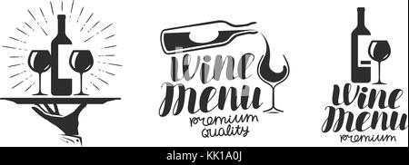 Wine, winery logo or icon, emblem. Label for menu design restaurant or cafe. Lettering vector illustration Stock Vector