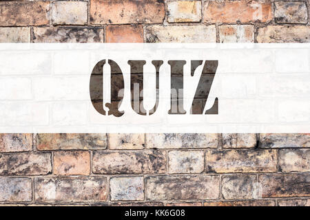 Conceptual announcement text caption inspiration showing Quiz. Business concept for Test education Exam Concept written on old brick background with s Stock Photo