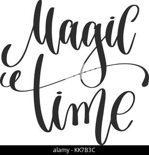 magic time - hand lettering inscription to winter holiday design Stock Vector