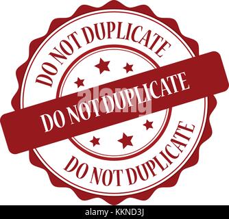 Do not duplicate stamp illustration Stock Vector