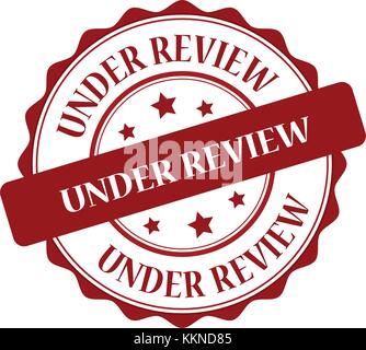 Under review stamp illustration Stock Vector