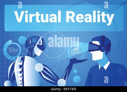 Businessman In Virtual Reality Using Modern Robot Man In Vr Goggles Concept Stock Vector
