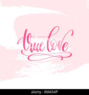 true love - hand lettering poster on pink brush stroke pattern Stock Vector