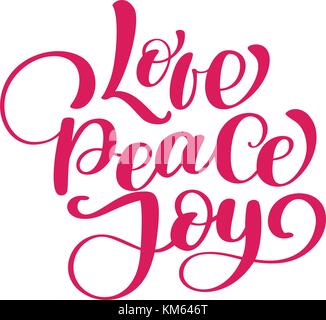 Love peace joy christmas quote. Ink hand lettering. Modern brush calligraphy. Handwritten phrase. Inspiration graphic design typography element. Cute simple vector sign Stock Vector