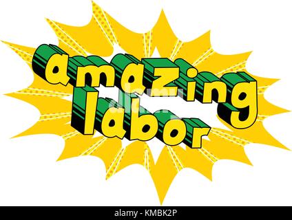 Amazing Labor - Comic book style word on abstract background. Stock Vector