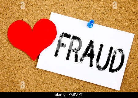 Conceptual hand writing text caption inspiration showing Fraud concept for Fraud Crime Business Scam and Love written on sticky note, reminder cork ba Stock Photo