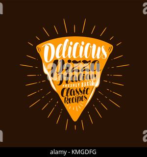 Slice of pizza. Food, meal, eating concept. Lettering vector illustration Stock Vector