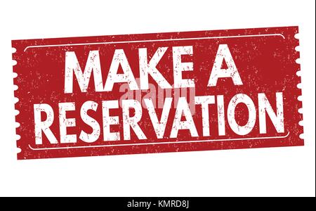 Make a reservation grunge rubber stamp on white background, vector illustration Stock Vector