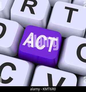 Act Key On Keyboard Shows Acting Or Performing Stock Photo - Alamy