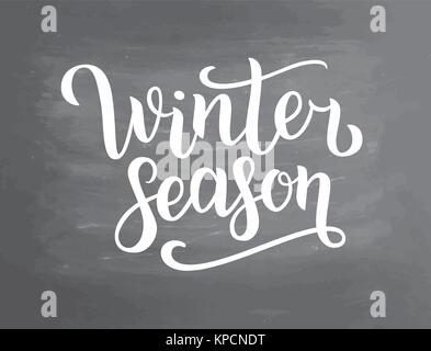 Winter season white lettering text on chalkboard background, vector illustration. White brush calligraphy for logo, invitation, banner, menu and postc Stock Vector